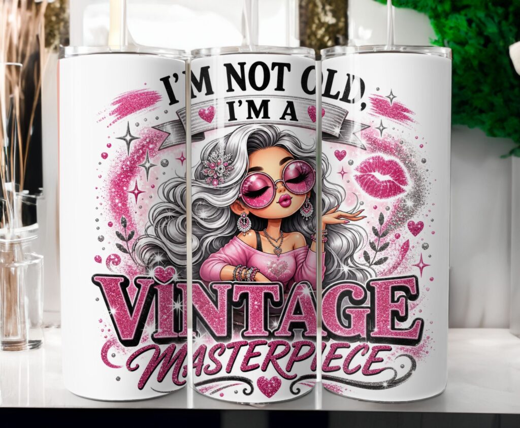 I'm Not Old, I'm a Vintage Masterpiece 20oz Tumbler Wrap Design
